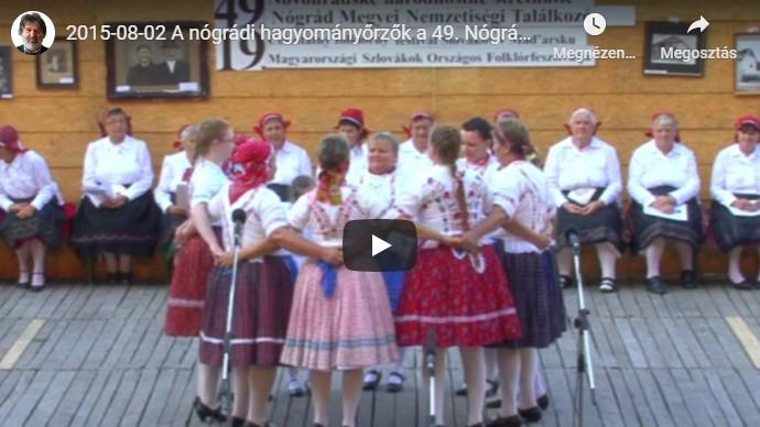 A nógrádi hagyományőrzők a 49. Nógrád megyei Nemzetiségi Találkozón